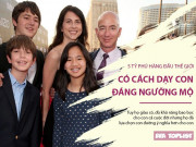 Làm mẹ - 5 tỷ phú hàng đầu thế giới có cách nuôi dạy con đáng ngưỡng mộ