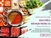 Clip Eva - Trời sắp vào hè, muốn da mặt đẹp thì cần tránh những thực phẩm gây nổi mụn này