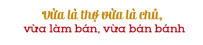 Chuyện chưa kể về người làm “bánh mì bách thú” ở Sài Gòn: Mỗi ngày chỉ ngủ 3 giờ - 6