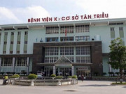 Tin tức - Nóng: Bệnh viện K Trung ương tạm thời phong tỏa để phòng chống dịch COVID-19