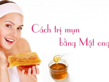 10 Cách trị mụn bằng mật ong an toàn hiệu quả nhất tại nhà