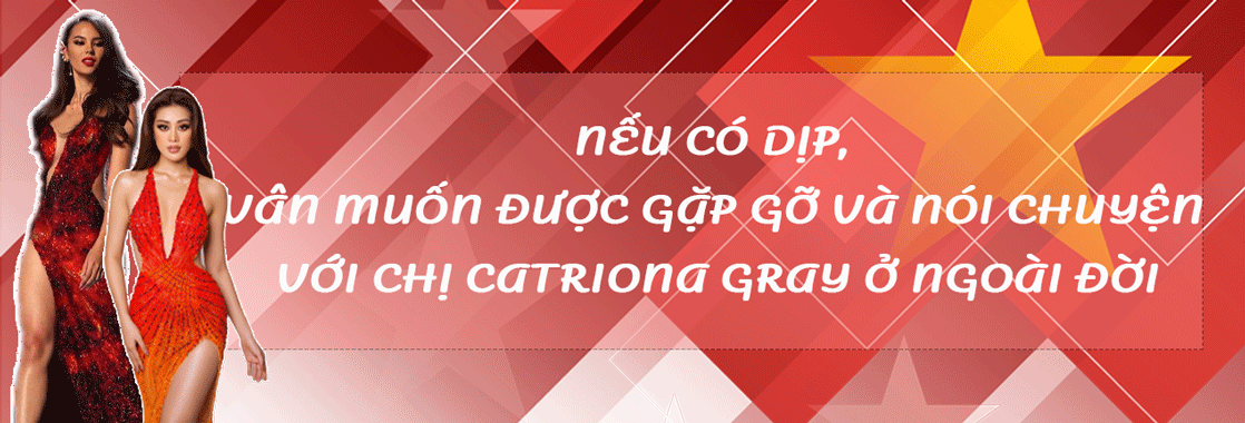 Độc quyền phỏng vấn HH Khánh Vân: Vân muốn được gặp gỡ và trò chuyện với Catriona Gray - 5