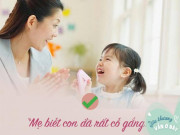 Làm mẹ - 9 câu nói kỳ diệu giúp con ngoan ngoãn, học giỏi, biết yêu thương, mẹ xem mình có bao nhiêu