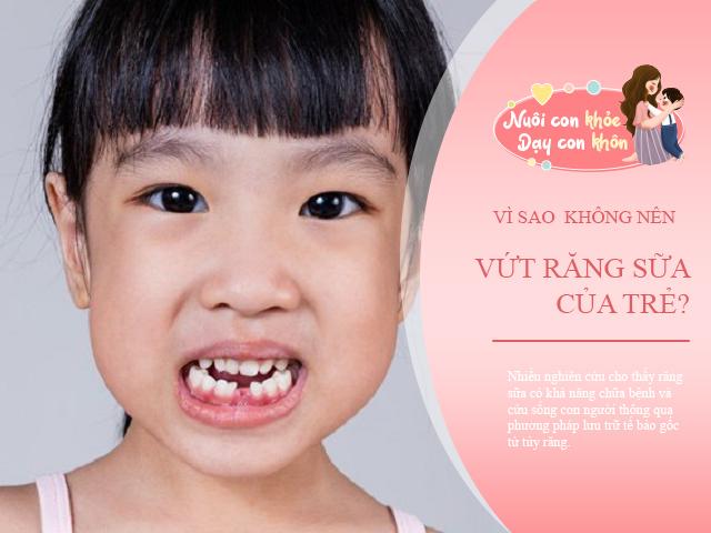 Đừng vội vứt răng sữa của con, chúng có thể cứu trẻ trong tương lai: Chuyên gia giải đáp