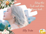 Giải trí - Phát ngôn đáng tranh luận của Elly Trần về sống thử, tình một đêm, "tuesday" và đàn ông ngoại tình