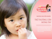 Làm mẹ - Trẻ thích cắn móng tay khi lớn lên sẽ thế nào? Hầu hết không thể thoát khỏi 2 cái kết