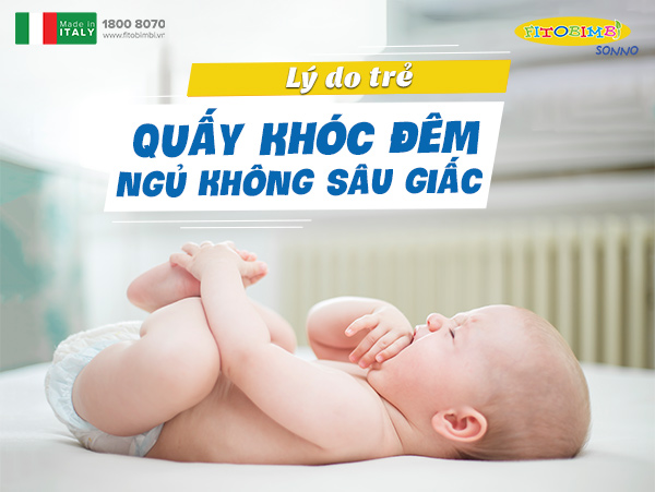 Xử lý ngay khóc đêm, ngủ không sâu giấc ở trẻ – kẻo nguy hại - 2