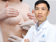 Làm đẹp - TS.BS Nguyễn Hữu Quang: Trường hợp sốc phản vệ khi nâng ngực là điều bất khả kháng