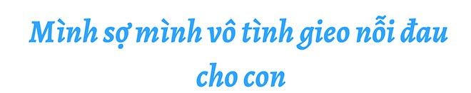 Hồ Việt Trung 6 năm đơn thân, từ chối vô số mỹ nữ vì sợ cảnh mẹ kế con chồng - 11