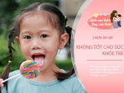 Làm mẹ - 5 món ăn vặt "bẩn", bố mẹ vẫn vô tư dỗ con ăn hàng ngày