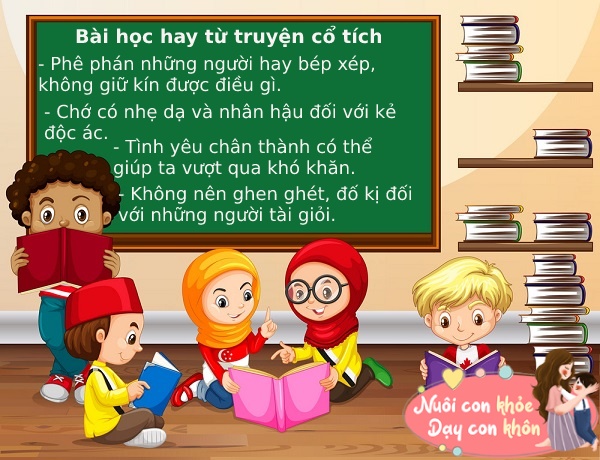 Những câu chuyện cổ tích giúp trẻ khơi gợi trí tưởng tượng phong phú, cũng như rút ra nhiều bài học bổ ích.