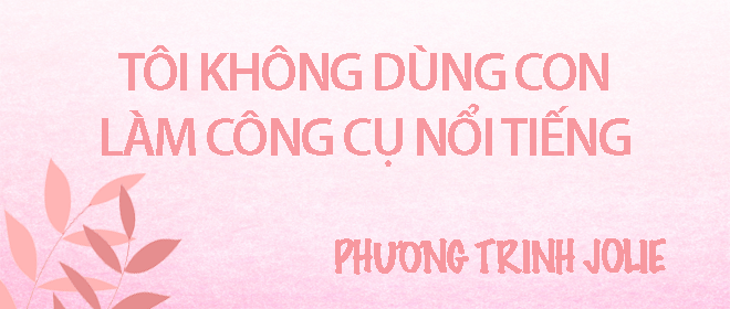 Phuong Trinh Jolie first talked about her daughter's biological father and the reason for being a single mother: I just broke up and got pregnant - 8