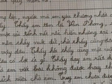 Bài văn tả thầy giáo của học sinh tiểu học khiến cộng đồng mạng rụng tim vì quá tình cảm