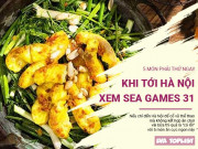 Clip Eva - 5 món ngon "nức tiếng" phải thử khi đến Hà Nội xem SEA Games 31
