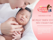 Làm mẹ - Chỉ 5 phút chạm vào bộ phận này của bé trước khi đi ngủ, con ngủ sâu giấc, IQ phát triển vượt bậc