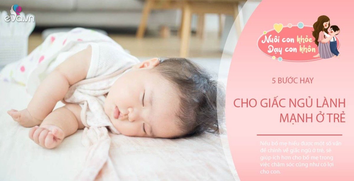 Children constantly crying, difficult to sleep soundly?  5 steps for a healthy sleep