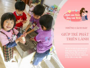 Làm mẹ - Không ép trẻ học nhiều, đây là 5 bí quyết nuôi dạy con thành công, giỏi giang trong tương lai