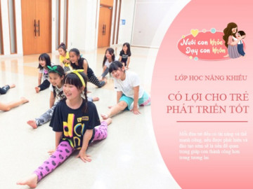 Mùa hè đừng học thêm văn toán, cho con tham gia các lớp ngoại khoá này, tài năng và trí tuệ phát triển toàn diện