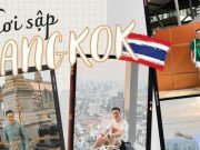 Lifestyle - Thử thách 6 ngày 6 đêm đi hết Bangkok sau dịch: "Đã quá, cứ như lần đầu tiên đi nước ngoài vậy!"