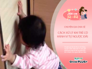 Nuôi con IQ EQ - Con trai 4 tuổi thường xuyên đập đầu vào tường, mẹ sợ "xanh mặt" khi chuyên gia nói nguyên nhân đằng sau