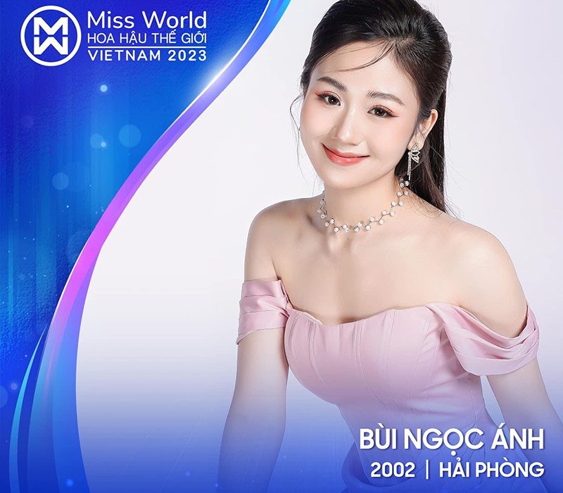 Bùi Ngọc Ánh là thí sinh mới nhất được ban tổ chức cuộc thi Miss World Vietnam - Hoa hậu Thế giới Việt Nam 2023.
