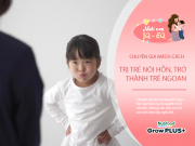 Nuôi con IQ EQ - Con đi học bắt chước bạn nói bậy, chuyên gia mách cách cao tay bố mẹ trị con "tâm phục khẩu phục"