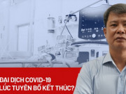 Tin tức - Đã đến lúc tuyên bố hết đại dịch Covid-19?