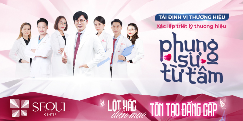 Thẩm mỹ viện Seoul Center thực hiện sứ mệnh “Phụng sự từ tâm” với tôn chỉ kinh doanh lấy khách hàng làm trọng tâm