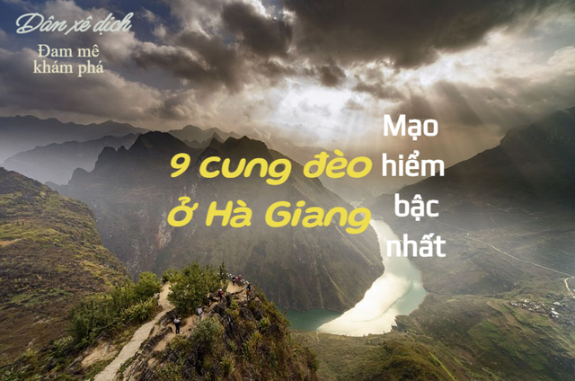 9 cung đèo ở Hà Giang đang được giới phượt thủtruy lùng