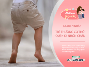 Nuôi con IQ EQ - Con thích đi nhón chân bố mẹ sợ con mắc bệnh, chuyên gia mách sự thật ít ai biết