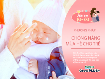Mùa hè nắng gắt, bác sĩ Nhi mách mẹ cách chống nắng cho trẻ để có làn da trắng trẻo