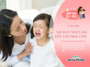 Nuôi con IQ EQ - 3 câu nói vô tình bạo hành cảm xúc trẻ, con có thể ghét bố mẹ khi lớn lên