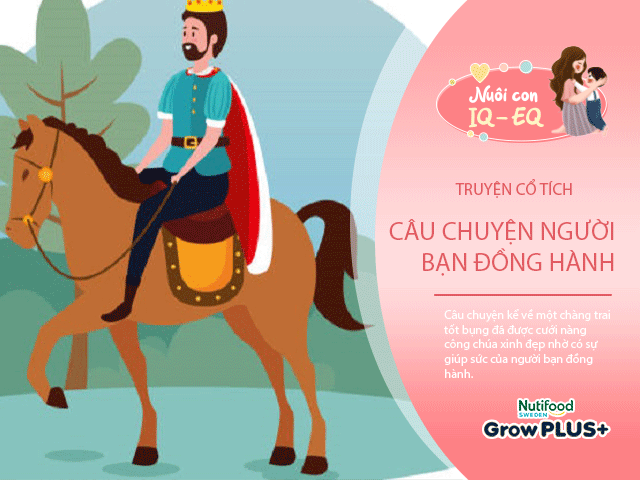 Nuôi con IQ EQ - Truyện cổ tích: Người bạn đồng hành