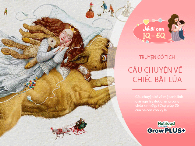 Nuôi con IQ EQ - Truyện cổ tích: Chiếc bật lửa