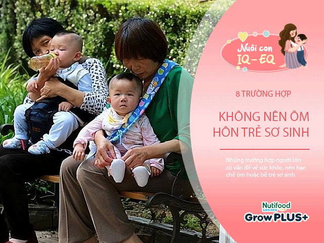 Nuôi con IQ EQ - 8 kiểu người mẹ nên mạnh dạn từ chối cho bế, hôn con nhỏ