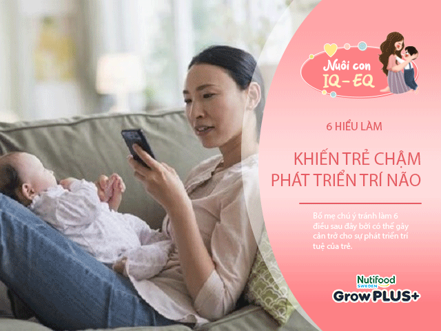 Nuôi con IQ EQ - 6 hành vi của bố mẹ vô tình làm con kém thông minh, điều số 1 có tới 99% mẹ Việt mắc phải