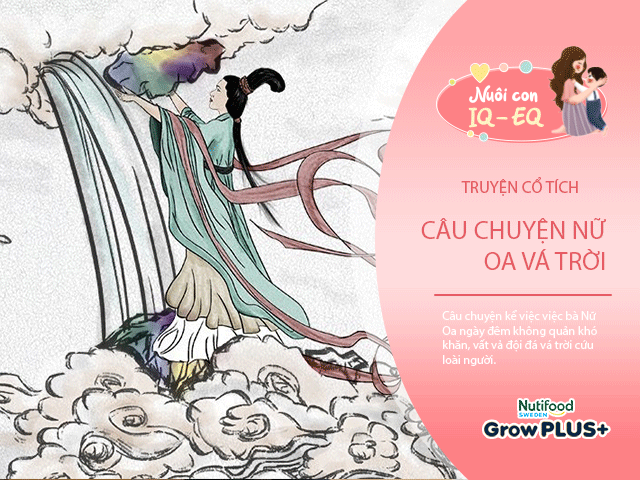 Nuôi con IQ EQ - Truyện cổ tích: Nữ Oa vá trời
