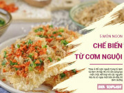 Clip Eva - 5 món ngon có thể chế biến từ cơm nguội còn dư, đảm bảo ăn là mê ngay