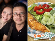 Bếp Eva - Vợ đẹp của "ông trùm" Táo Quân khoe những bữa cơm thanh cảnh, không vật vã với cơn đói