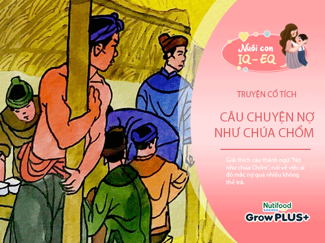 Nuôi con IQ EQ - Truyện cổ tích: Nợ như chúa Chổm