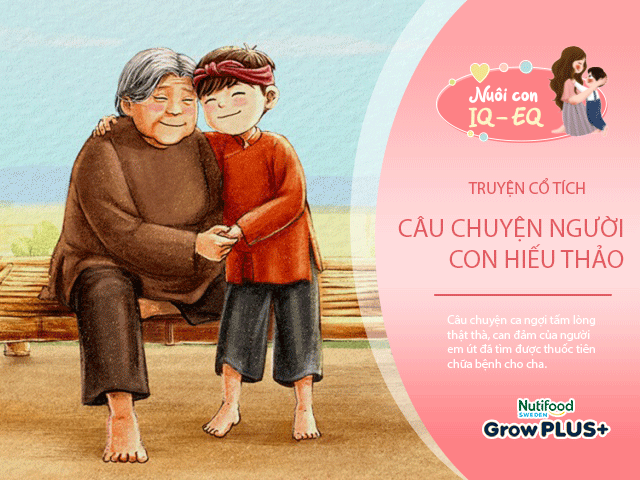 Nuôi con IQ EQ - Truyện cổ tích: Người con hiếu thảo
