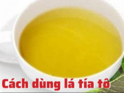 Clip Eva - Cách dùng lá tía tô làm trà giảm cân an toàn, mà hiệu quả