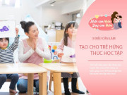 Nuôi con IQ EQ - Lớp mẫu giáo rất quan trọng, muốn trẻ học giỏi nhất cấp tiểu học cần chuẩn bị tốt 3 điều từ mẫu giáo