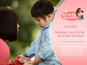 Nuôi con IQ EQ - Đứa trẻ thích nói 4 câu này thực chất là não đang "cầu cứu" vì gặp bất ổn tâm lý