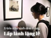 Lifestyle - Triển lãm ảnh đen trắng “Lấp lánh lặng lẽ” tại Bảo tàng Nghệ thuật Quang San
