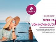 Clip Eva - Hé lộ 3 con giáp "ngậm thìa vàng" từ khi sinh ra, cuộc đời suôn sẻ, tài lộc dồi dào