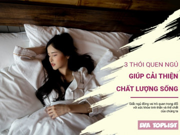 Cải thiện hoàn toàn chất lượng cuộc sống: 3 thói quen ngủ bạn nên biết