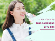Sức khỏe - Ai cũng khuyên uống nhiều nước nhưng 4 kiểu uống nước này tăng gánh nặng cho tim, dễ khiến tim dừng đột ngột