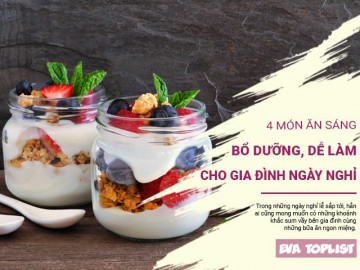 4 bí quyết đánh bay cơn đói buổi sáng với món ngon cho gia đình ngày nghỉ lễ