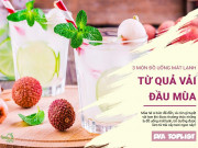 Clip Eva - 3 bí quyết biến quả vải thành thức uống "siêu phẩm" cho mùa hè